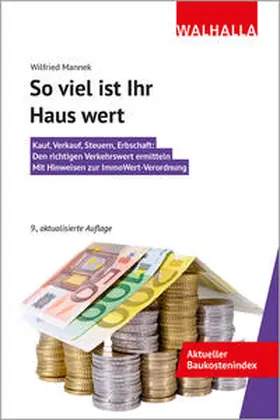 Mannek |  Mannek, W: So viel ist Ihr Haus wert | Buch |  Sack Fachmedien