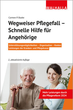 Baake | Wegweiser Pflegefall - Schnelle Hilfe für Angehörige | Buch | 978-3-8029-4167-2 | sack.de