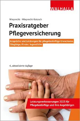 Wieprecht / Wieprecht-Kotzsch |  Praxisratgeber Pflegeversicherung | Buch |  Sack Fachmedien