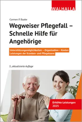 Baake |  Wegweiser Pflegefall - Schnelle Hilfe für Angehörige | Buch |  Sack Fachmedien