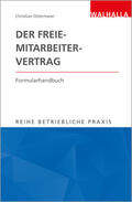 Ostermaier |  Betriebliche Praxis: Der Freie-Mitarbeiter-Vertrag | Buch |  Sack Fachmedien