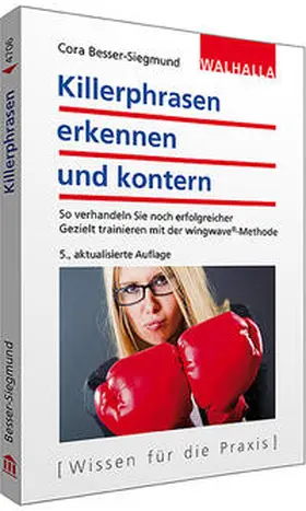 Besser-Siegmund | Killerphrasen erkennen und kontern | Buch | 978-3-8029-4706-3 | www.sack.de