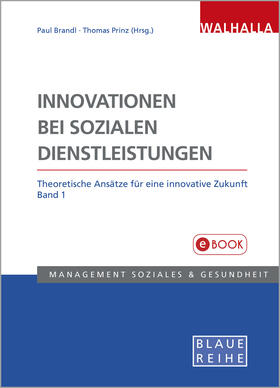 Brandl / Prinz | Innovationen bei sozialen Dienstleistungen Band 1 | E-Book | sack.de