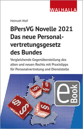Wolf | BPersVG Novelle 2021: Das neue Personalvertretungsgesetz des Bundes | E-Book | sack.de