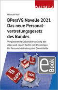 Wolf |  BPersVG Novelle 2021: Das neue Personalvertretungsgesetz des Bundes | eBook | Sack Fachmedien