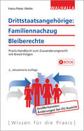 Welte |  Drittstaatsangehörige: Familiennachzug - Bleiberechte | eBook | Sack Fachmedien