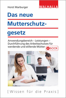 Marburger | Das neue Mutterschutzgesetz | E-Book | sack.de
