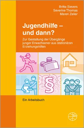Sievers / Thomas / Zeller |  Jugendhilfe - und dann? | eBook | Sack Fachmedien
