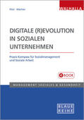 Pölzl / Wächter |  Digitale (R)Evolution in Sozialen Unternehmen | eBook | Sack Fachmedien