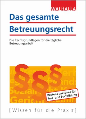 Das gesamte Betreuungsrecht | Buch | 978-3-8029-5254-8 | www.sack.de