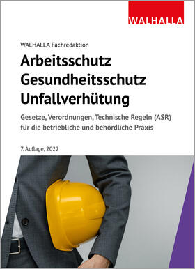 Walhalla Fachredaktion: Arbeitsschutz, Gesundheitsschutz | Buch | 978-3-8029-5291-3 | sack.de