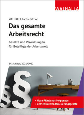 Walhalla Fachredaktion: Das gesamte Arbeitsrecht | Buch | 978-3-8029-5292-0 | sack.de