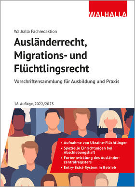 Walhalla Fachredaktion: Ausländerrecht 2022/2023 | Buch | 978-3-8029-5296-8 | sack.de