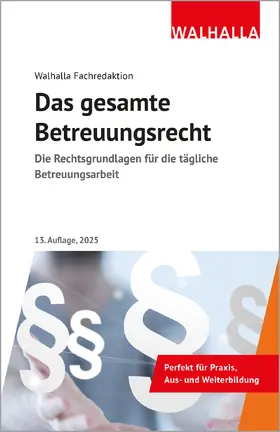 Das gesamte Betreuungsrecht | Buch | 978-3-8029-5343-9 | sack.de
