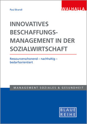 Brandl | Innovatives Beschaffungsmanagement in der Sozialwirtschaft | Buch | 978-3-8029-5429-0 | sack.de