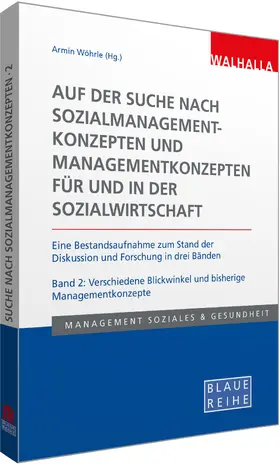 Wöhrle |  Auf der Suche nach Sozialmanagementkonzepten und Managementkonzepten für und in der Sozialwirtschaft Band 2 | Buch |  Sack Fachmedien