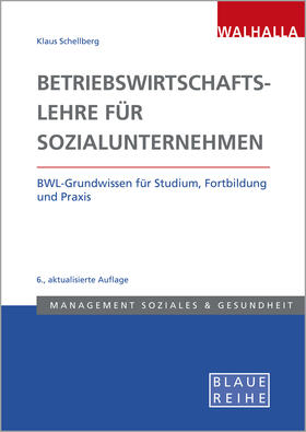 Schellberg | Betriebswirtschaftslehre für Sozialunternehmen | Buch | 978-3-8029-5471-9 | sack.de