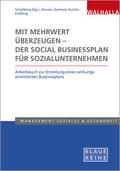 Schellberg / Danner / Gerhard |  Schellberg, K: Mit Mehrwert überzeugen - der Social Business | Buch |  Sack Fachmedien