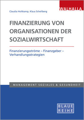 Schellberg / Holtkamp | Schellberg, K: Finanzierung v.Organisationen d.Sozialwirts. | Buch | 978-3-8029-5478-8 | sack.de