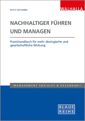 Schneider |  Nachhaltiger führen und managen | Buch |  Sack Fachmedien