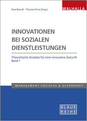 Brandl / Prinz | Innovationen bei sozialen Dienstleistungen Band 1 | Buch | 978-3-8029-5491-7 | sack.de