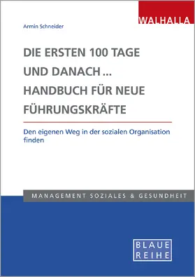Schneider | Die ersten 100 Tage und danach... Handbuch für neue Führungskräfte | Buch | 978-3-8029-5495-5 | sack.de
