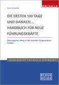 Schneider |  Die ersten 100 Tage und danach... Handbuch für neue Führungskräfte | Buch |  Sack Fachmedien