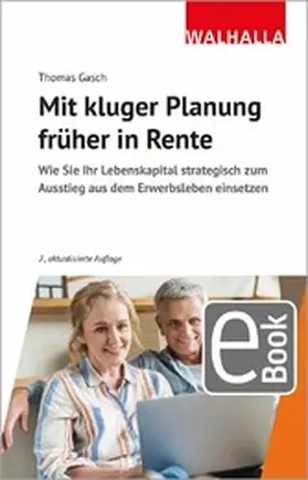 Gasch |  Mit kluger Planung früher in Rente | eBook | Sack Fachmedien