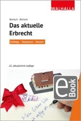 Bartsch | Das aktuelle Erbrecht | E-Book | sack.de