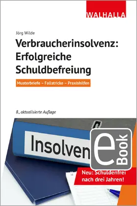 Wilde | Verbraucherinsolvenz: Erfolgreiche Schuldbefreiung | E-Book | www.sack.de