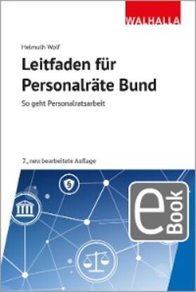 Wolf | Leitfaden für Personalräte Bund | E-Book | sack.de