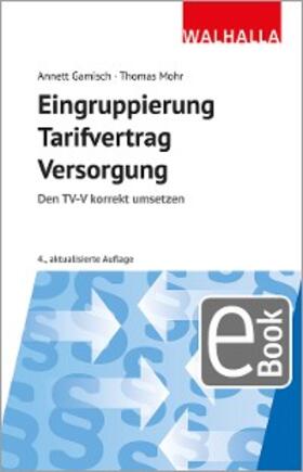 Gamisch / Mohr |  Eingruppierung Tarifvertrag Versorgung | eBook | Sack Fachmedien