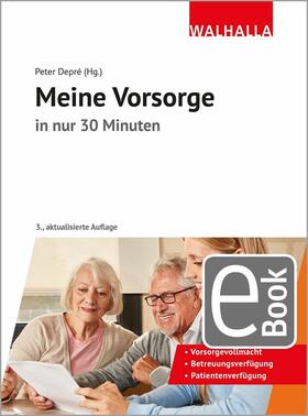 Depré / Popp / Blauth | Meine Vorsorge in nur 30 Minuten | E-Book | sack.de