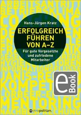Kratz |  Erfolgreich führen von A-Z | eBook | Sack Fachmedien