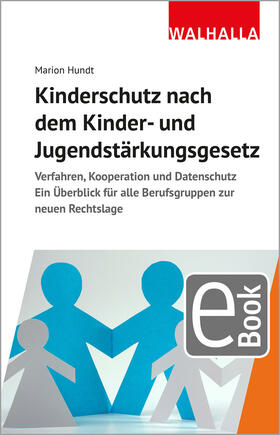 Hundt | Kinderschutz nach dem Kinder- und Jugendstärkungsgesetz | E-Book | sack.de