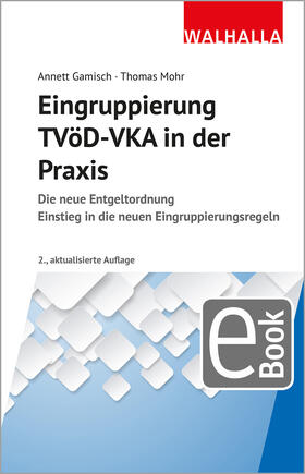 Gamisch / Mohr | Eingruppierung TVöD-VKA in der Praxis | E-Book | sack.de