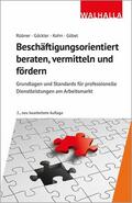 Göckler / Rübner / Kohn |  Beschäftigungsorientiert beraten, vermitteln und fördern | eBook | Sack Fachmedien