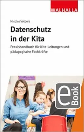 Vatbois |  Datenschutz in der Kita | eBook | Sack Fachmedien