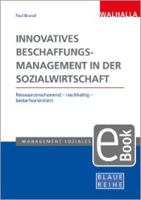 Brandl |  Innovatives Beschaffungsmanagement in der Sozialwirtschaft | eBook | Sack Fachmedien