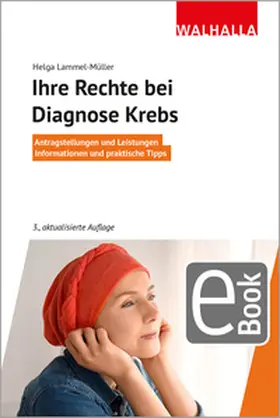 Lammel-Müller |  Ihre Rechte bei Diagnose Krebs | eBook | Sack Fachmedien