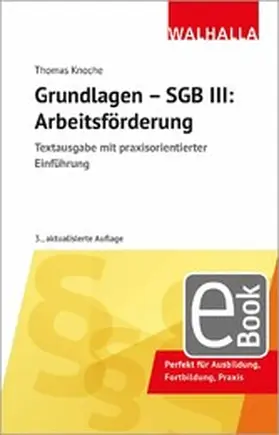 Knoche | Grundlagen - SGB III: Arbeitsförderung | E-Book | www.sack.de