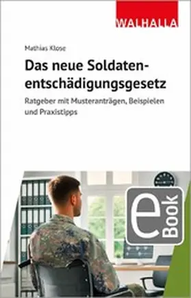 Klose |  Das neue Soldatenentschädigungsgesetz | eBook | Sack Fachmedien
