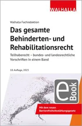 Walhalla Fachredaktion | Das gesamte Behinderten- und Rehabilitationsrecht | E-Book | www.sack.de
