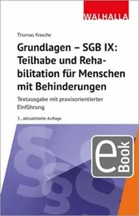 Knoche | Grundlagen - SGB IX: Rehabilitation und Teilhabe von Menschen mit Behinderungen | E-Book | www.sack.de