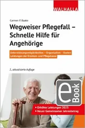 Baake | Wegweiser Pflegefall - Schnelle Hilfe für Angehörige | E-Book | www.sack.de