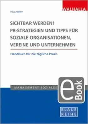 Lederer |  Sichtbar werden! PR-Strategien und Tipps für soziale Organisationen, Vereine und Unternehmen | eBook | Sack Fachmedien