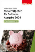 Benzel / Rott |  Steuerratgeber für Soldaten - Ausgabe 2024 | Buch |  Sack Fachmedien