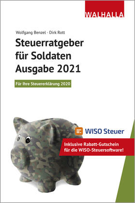Benzel / Rott | Steuerratgeber für Soldaten - Ausgabe 2021 | Buch | 978-3-8029-6288-2 | sack.de