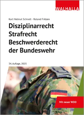 Fritzen / Schnell |  Disziplinarrecht, Strafrecht, Beschwerderecht der Bundeswehr | Buch |  Sack Fachmedien