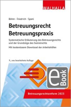 Böhm / Spanl / Friedrich | Betreuungsrecht-Betreuungspraxis | E-Book | sack.de